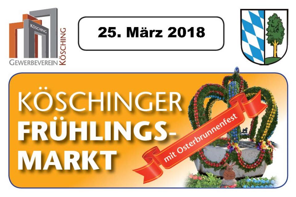 Köschinger Frühlingsmarkt mit Osterbrunnenfest 2018